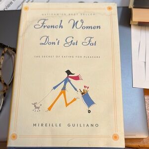 French Women Don't Get Fat Book